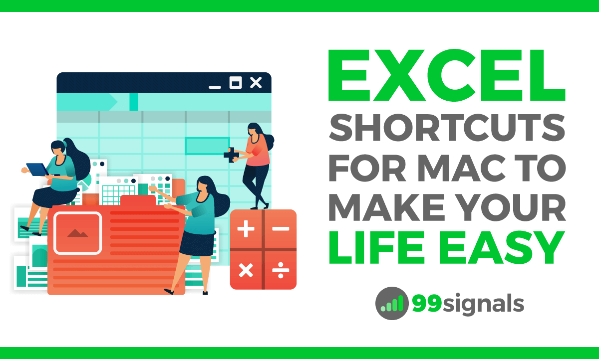 Excel Shortcuts for Mac to Make Your Life Easy Excel Shortcuts for Mac to Make Your Life Easy
