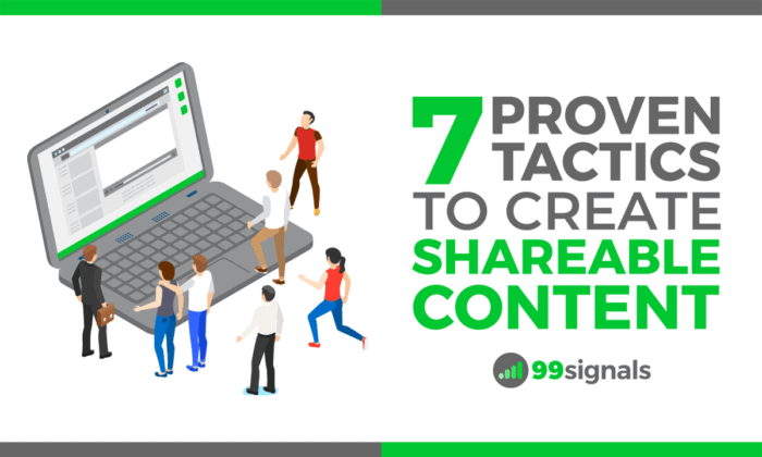 7 Proven Tactics to Create Shareable Content [2020 Update]