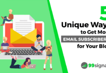 5 Unique Ways to Get More Email Subscribers for Your Blog