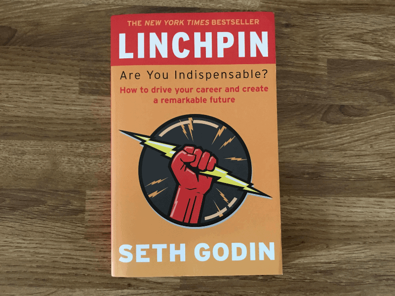 Linchpin: Are You Indispensable? by Seth Godin Linchpin: Are You Indispensable? by Seth Godin