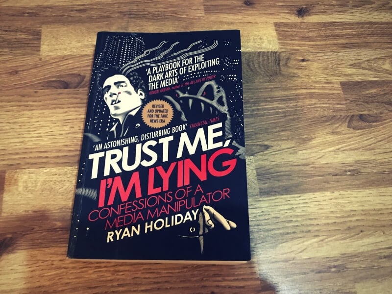 Trust Me, I&#039;m Lying: Confessions of a Media Manipulator