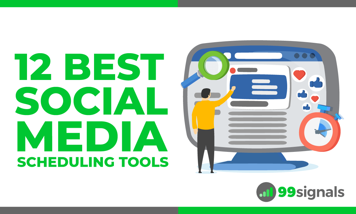 12 Best Social Media Scheduling Tools That'll Help You Save Time