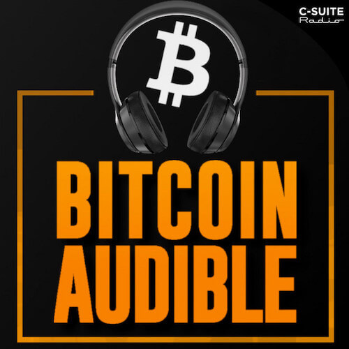 Bitcoin Audible - Top Cryptocurrency Podcast
