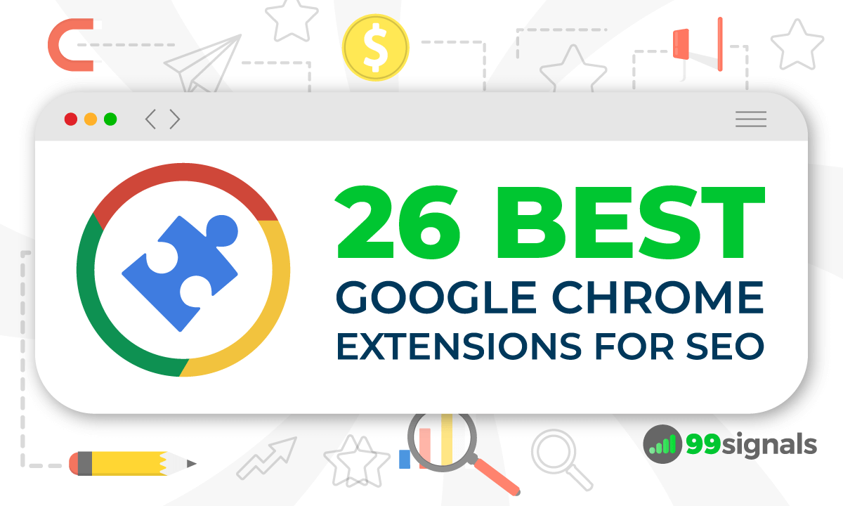 26 Best Google Chrome Extensions for SEO 26 Best Google Chrome Extensions for SEO