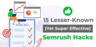 15 Lesser-Known (Yet Super Effective) Semrush Hacks