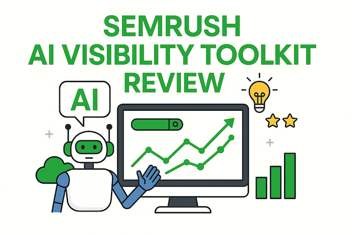 Semrush AI Visibility Toolkit Review: Does It Deliver? Semrush AI Visibility Toolkit Review: Does It Deliver?