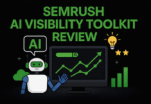 Semrush AI Visibility Toolkit Review: Does It Deliver?